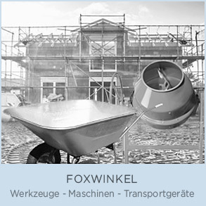 FOXWINKEL – Werkzeuge, Maschinen, Transportgeräte